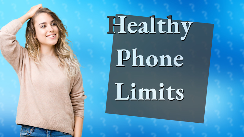Healthy Phone Limits