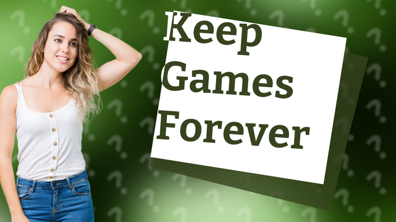 Keep Games Forever