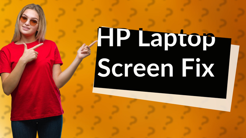 HP Laptop Screen Fix