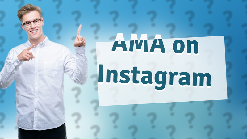 AMA on Instagram