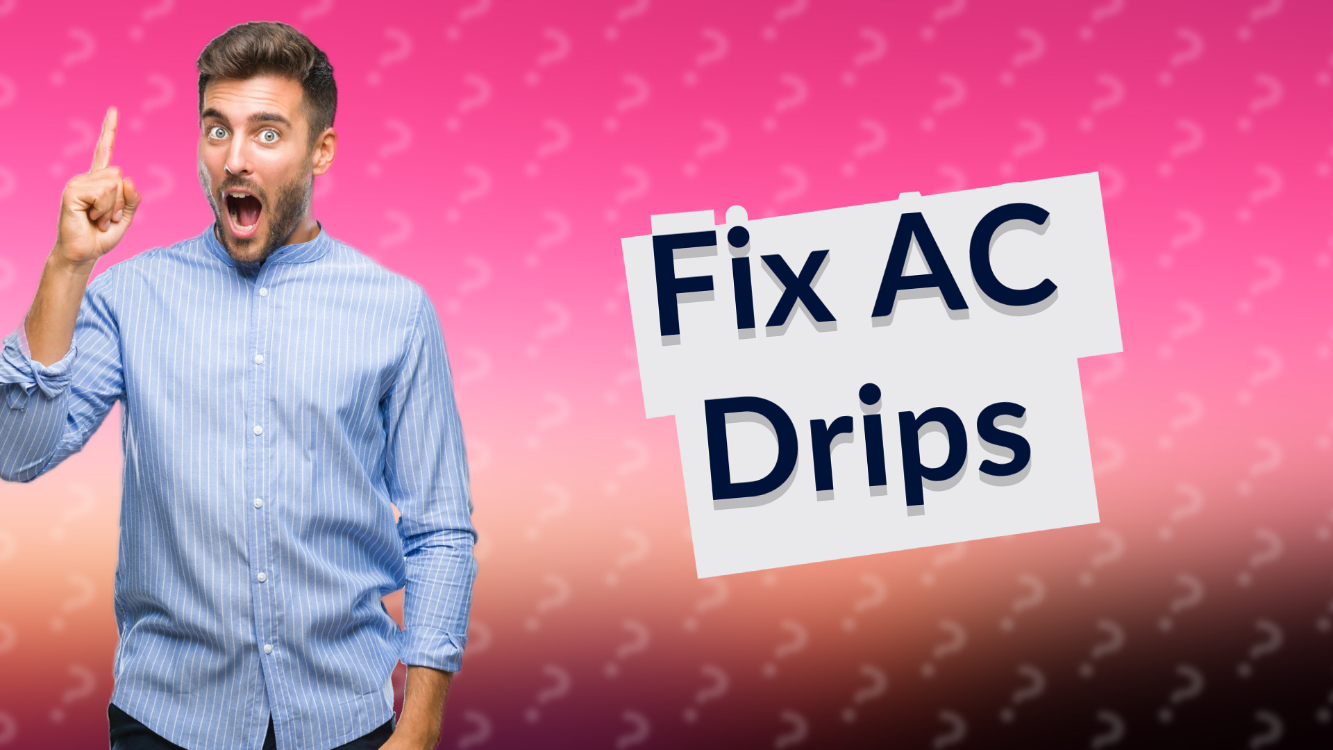 Fix AC Drips