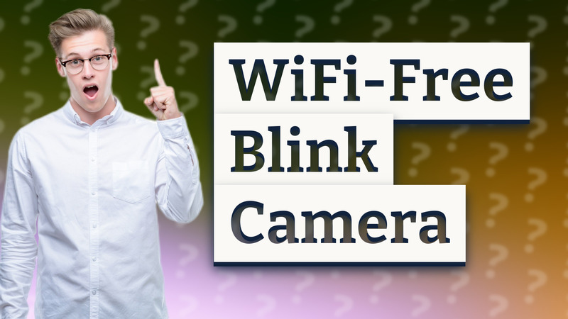 WiFi-Free Blink Camera