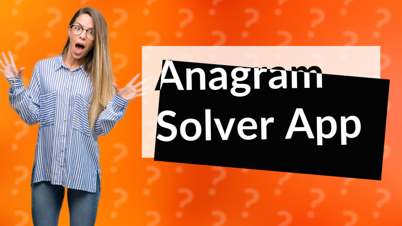Anagram Solver App