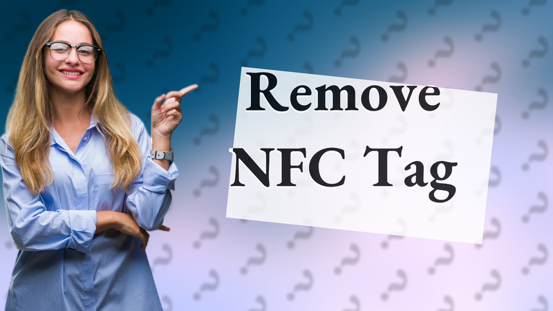Remove NFC Tag