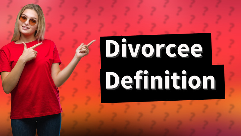 Divorcee Definition