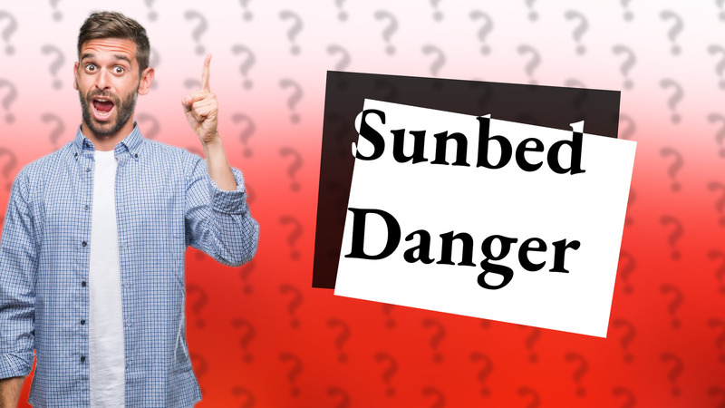 Sunbed Danger
