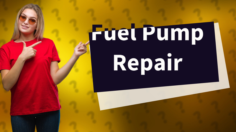 Fuel Pump Repair