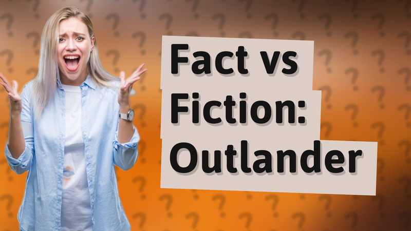 Fact vs Fiction: Outlander