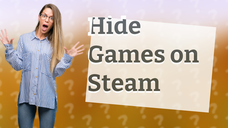 Hide Games on Steam