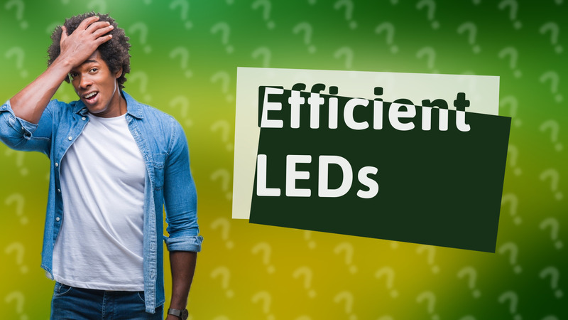 Efficient LEDs