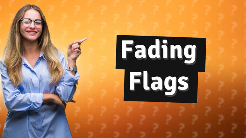 Fading Flags