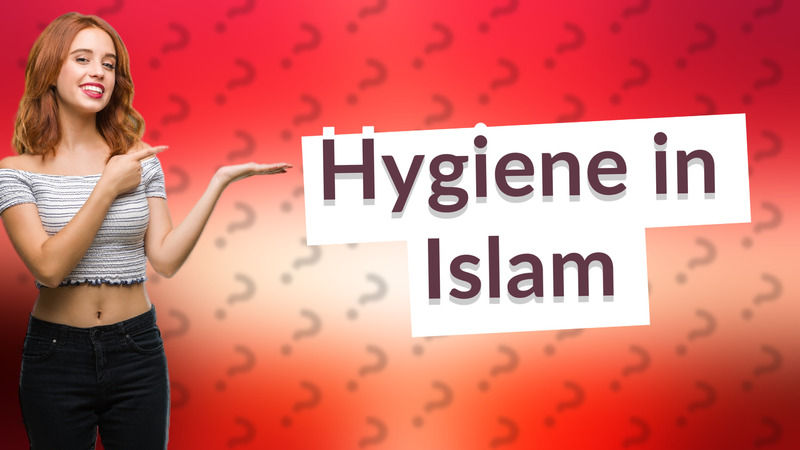 Hygiene in Islam