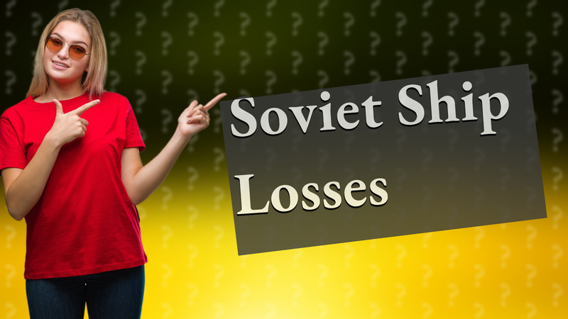 Soviet Ship Losses