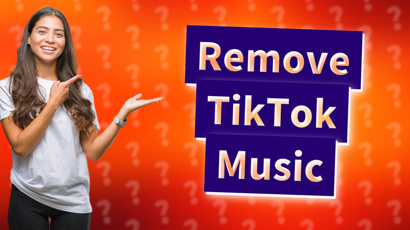 Remove TikTok Music