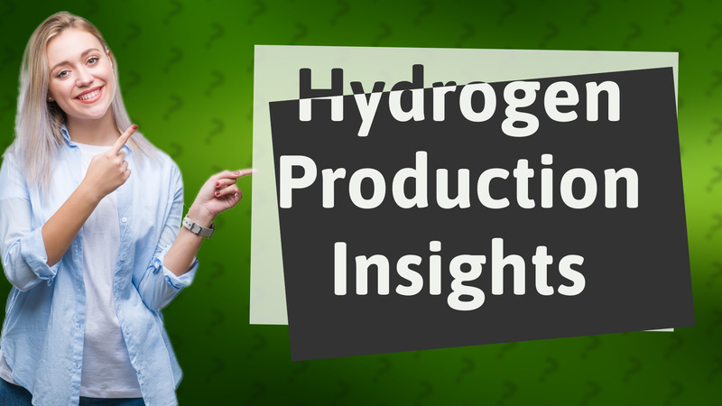 Hydrogen Production Insights