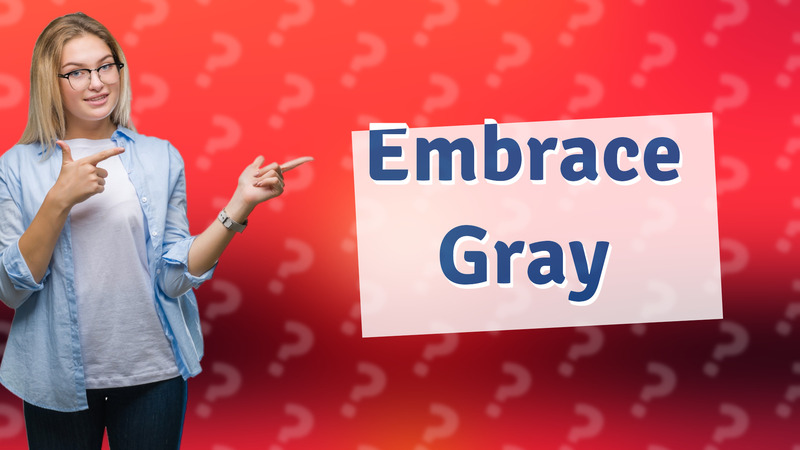 Embrace Gray