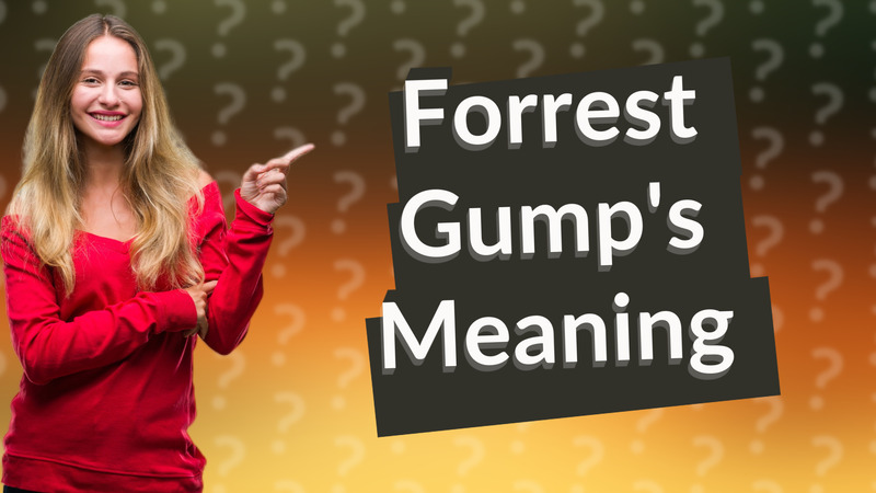 Forrest Gump's Meaning