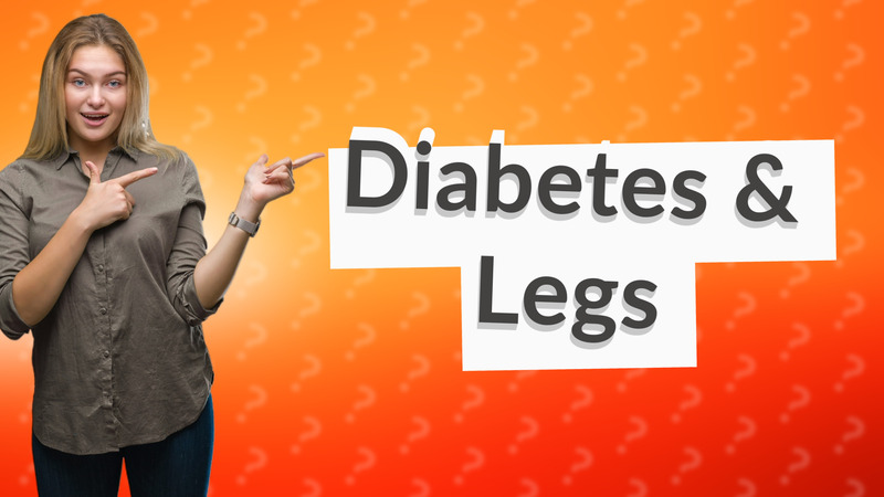 Diabetes & Legs