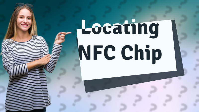 Locating NFC Chip