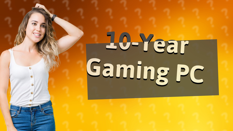 10-Year Gaming PC