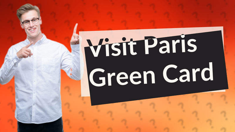 Visit Paris Green Card