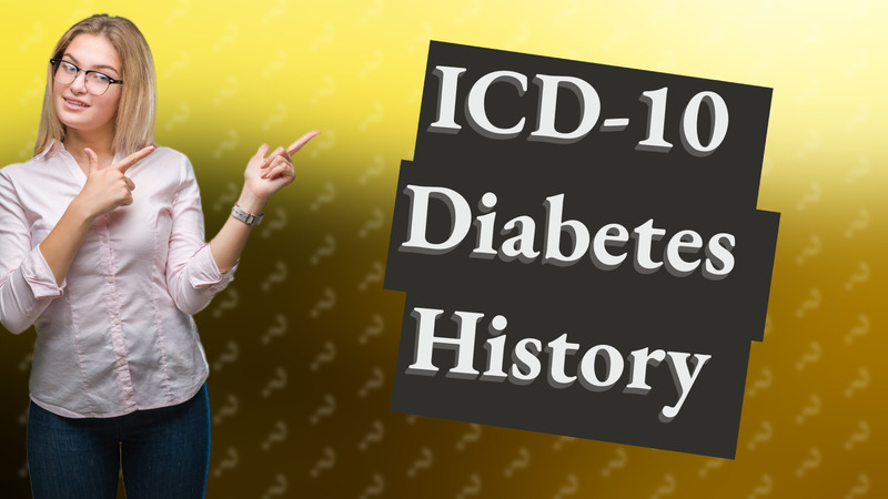 ICD-10 Diabetes History