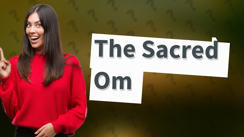 The Sacred Om