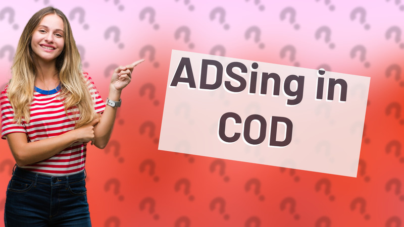 ADSing in COD