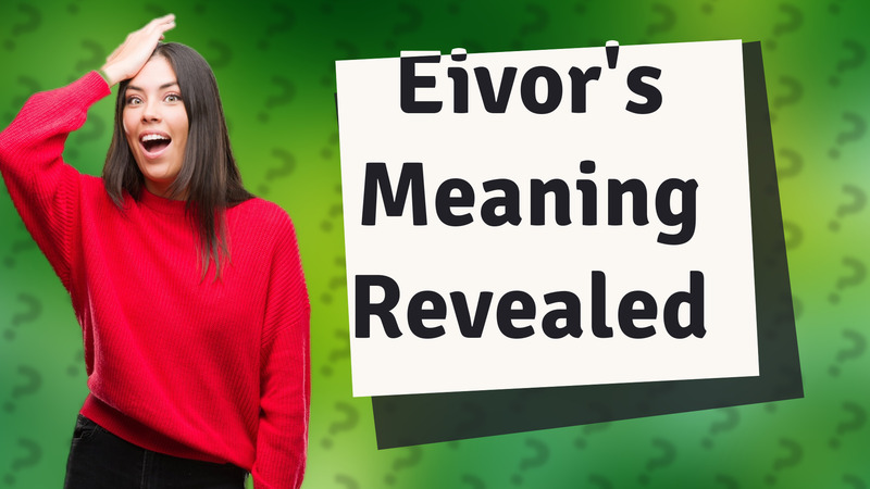 Eivor's Meaning Revealed