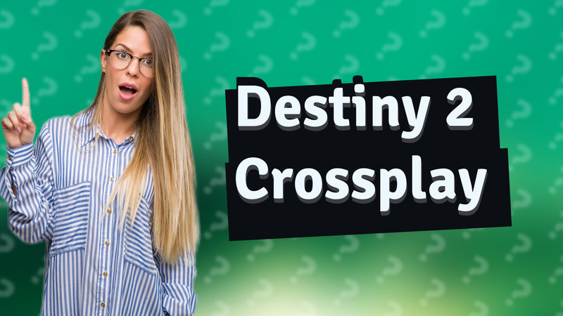 Destiny 2 Crossplay
