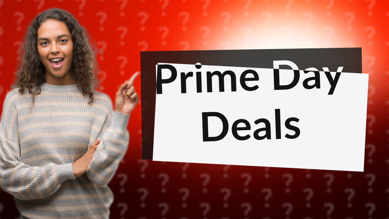 Prime Day Deals