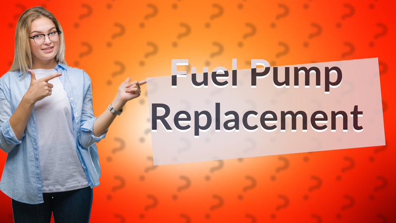 Fuel Pump Replacement