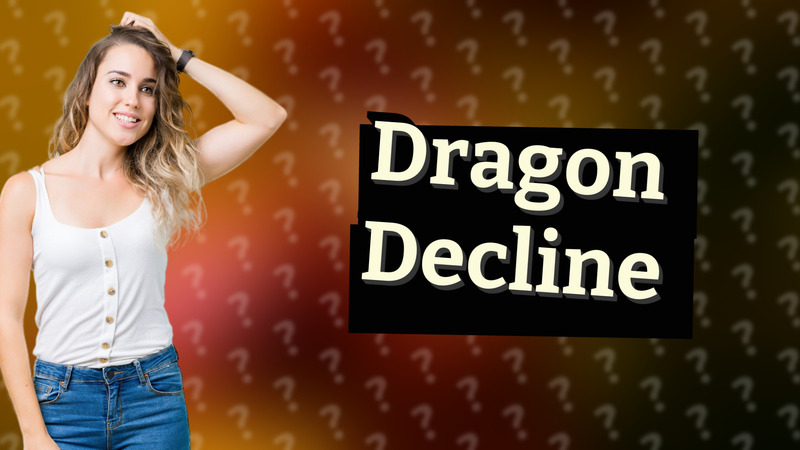 Dragon Decline