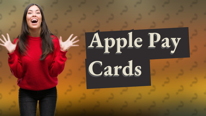 Apple Pay Cards