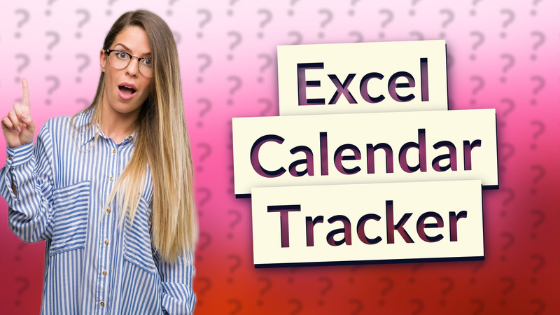 Excel Calendar Tracker