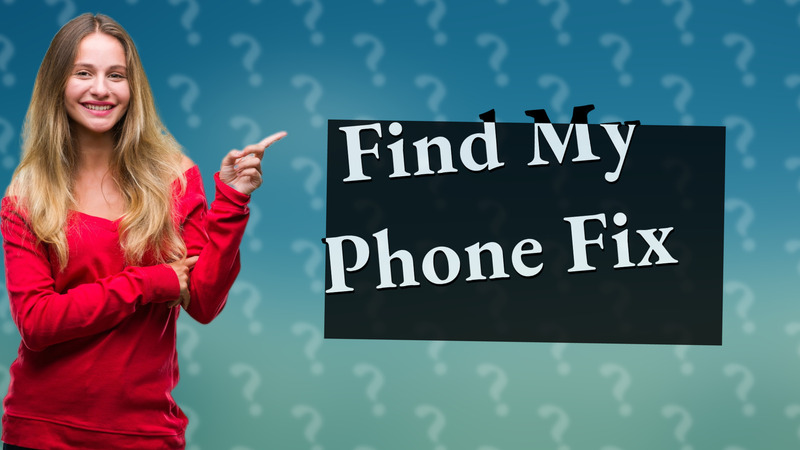 Find My Phone Fix