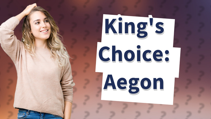 King's Choice: Aegon