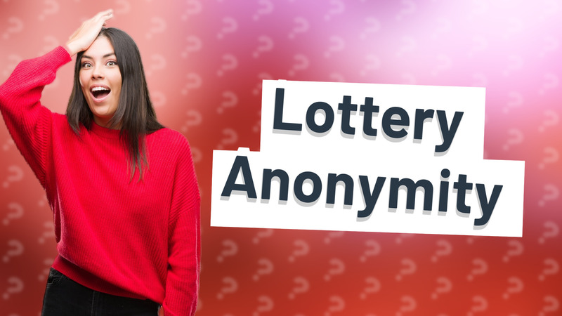 Lottery Anonymity