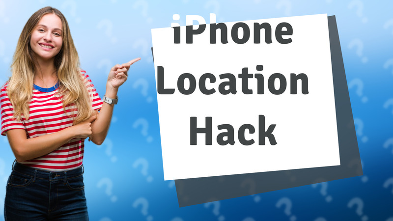 iPhone Location Hack