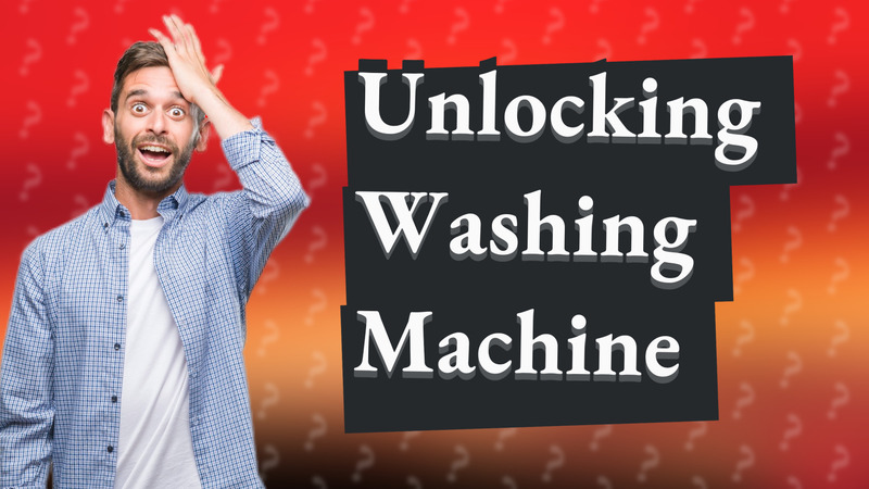 Unlocking Washing Machine