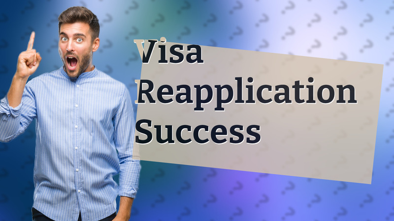 Visa Reapplication Success