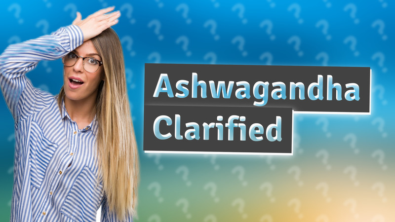 Ashwagandha Clarified