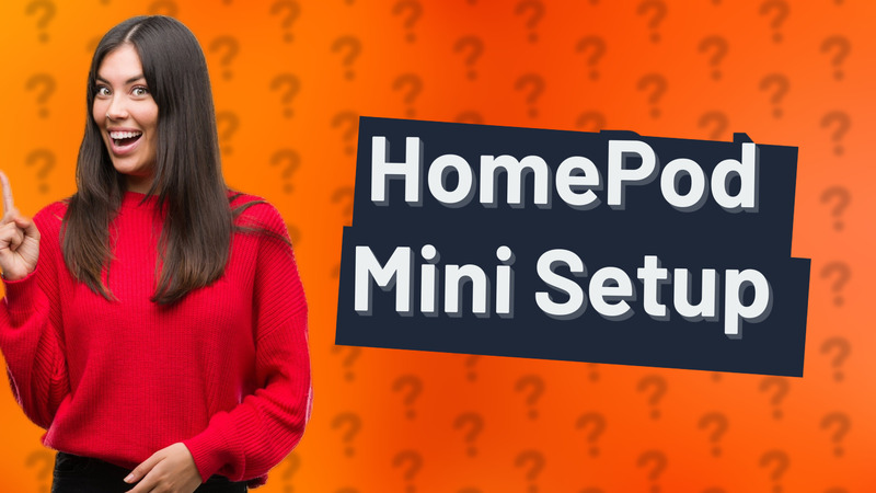 HomePod Mini Setup