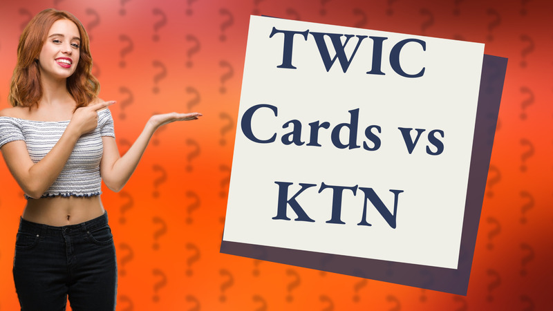 TWIC Cards vs KTN