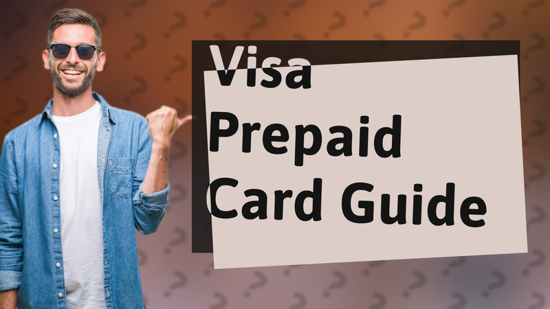 Visa Prepaid Card Guide
