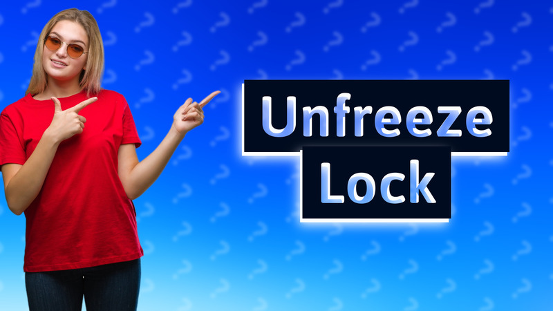 Unfreeze Lock