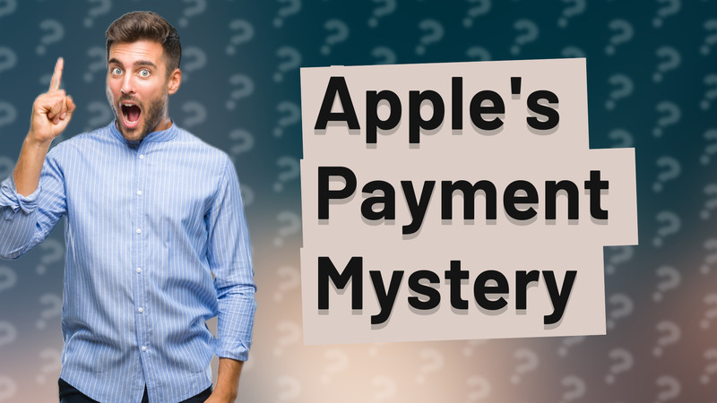 Apple's Payment Mystery
