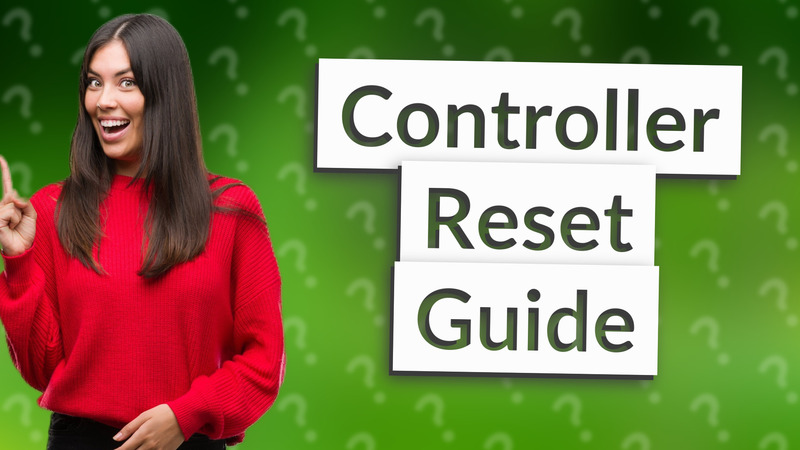 Controller Reset Guide