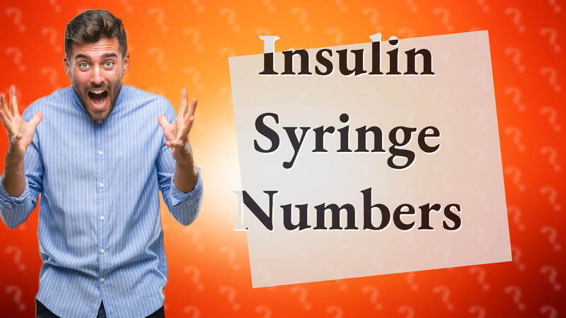 Insulin Syringe Numbers