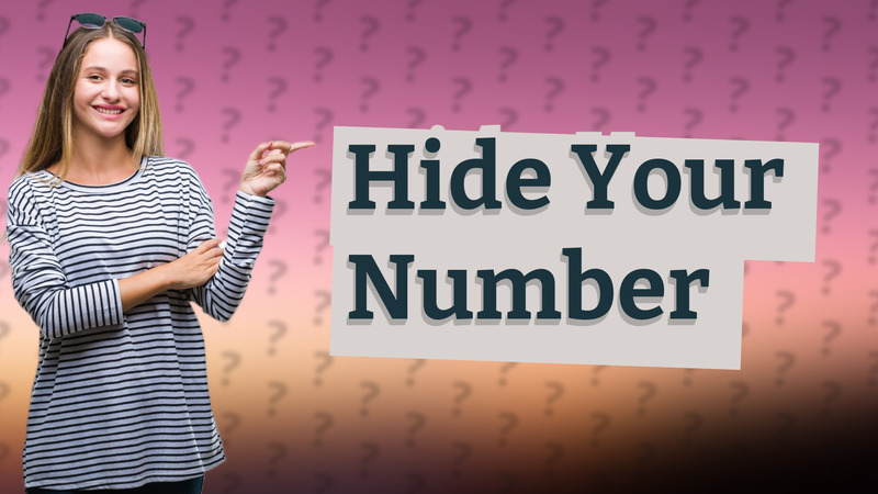 Hide Your Number